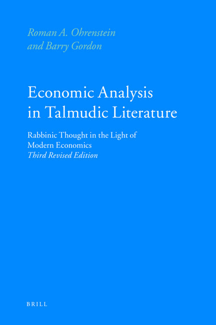 Economic Analysis in Talmudic Literature: Rabbinic Thought in the Light of Modern Economics. Third Revised Edition - Ingram