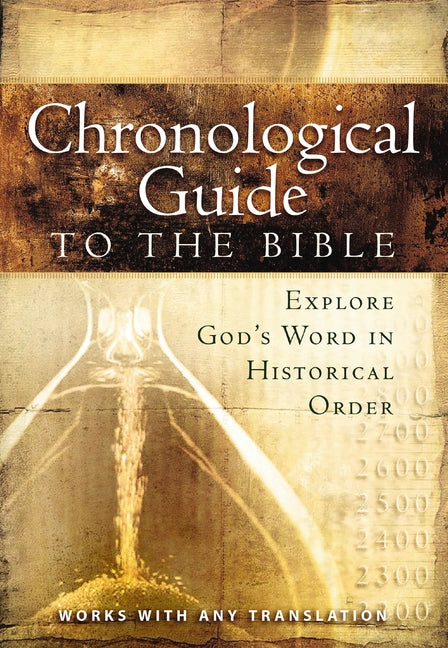 Chronological Guide to Bible: Explore God's Word in Historical Order - Ingram