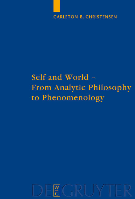 Self and World: From Analytic Philosophy to Phenomenology - Ingram