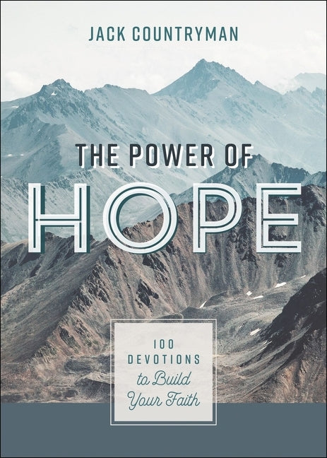 Power of Hope: 100 Devotions to Build Your Faith - Ingram