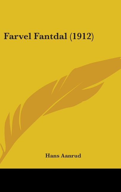Farvel Fantdal (1912) - Ingram
