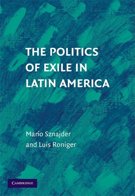 Politics of Exile in Latin America - Ingram