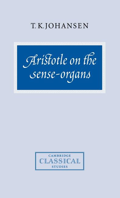 Aristotle on the Sense-Organs - Ingram