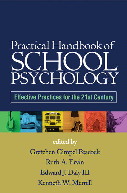 Practical Handbook of School Psychology: Effective Practices for the 21st Century - Ingram