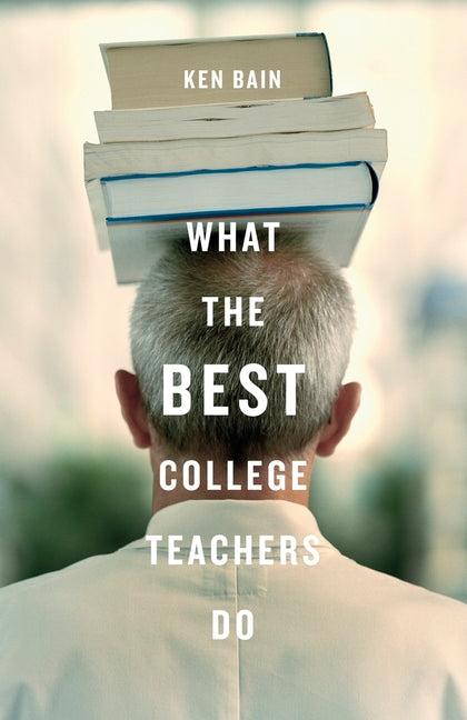 What the Best College Teachers Do - Ingram