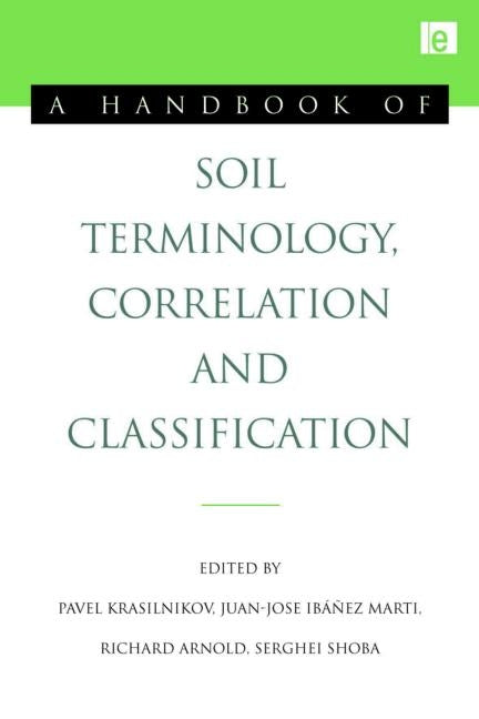 Handbook of Soil Terminology, Correlation and Classification - Ingram