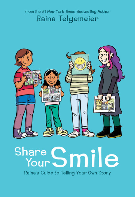 Share Your Smile: Raina's Guide to Telling Your Own Story - Ingram