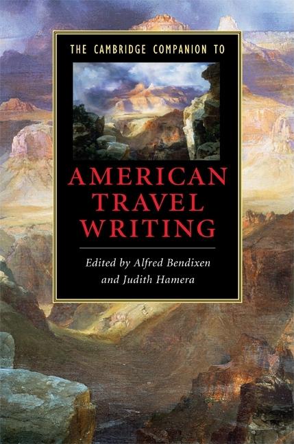 Cambridge Companion to American Travel Writing - Ingram