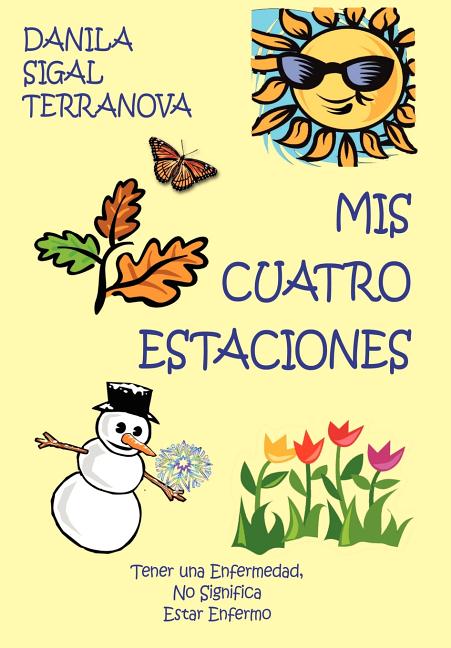 Mis Cuatro Estaciones: Tener una Enfermedad, No Significa Estar Enfermo - Ingram