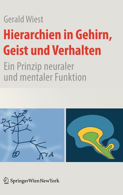 Hierarchien In Gehirn, Geist Und Verhalten: Ein Prinzip Neuraler Und Mentaler Funktion (2009) - Ingram