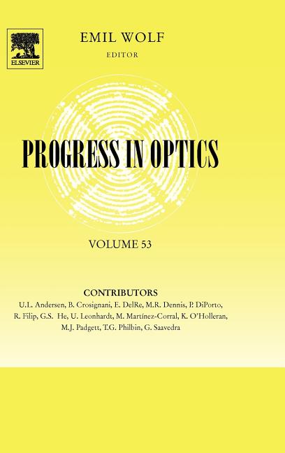 Progress in Optics: Volume 53 - Ingram