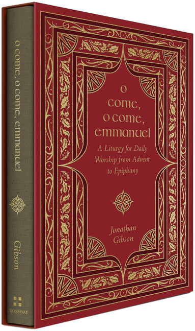 O Come, O Come, Emmanuel: A Liturgy for Daily Worship from Advent to Epiphany - Ingram