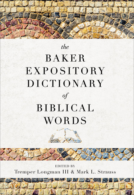 Baker Expository Dictionary of Biblical Words - Ingram