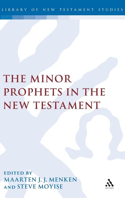 Minor Prophets in the New Testament - Ingram
