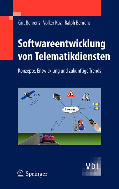 Softwareentwicklung Von Telematikdiensten: Konzepte, Entwicklung Und Zukünftige Trends (2011) - Ingram
