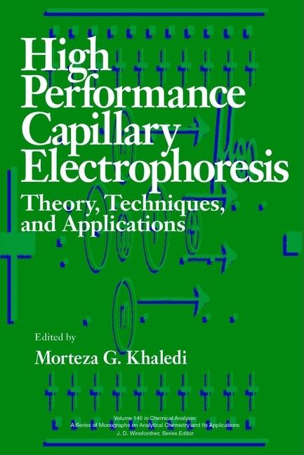 High-Performance Capillary Electrophoresis: Theory, Techniques, and Applications - Ingram