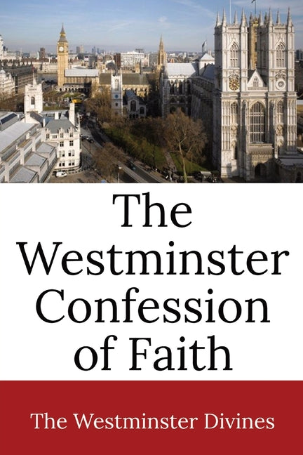 Westminster Confession of Faith - Ingram