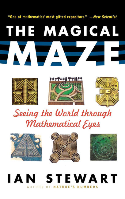 Magical Maze: Seeing the World Through Mathematical Eyes - Ingram