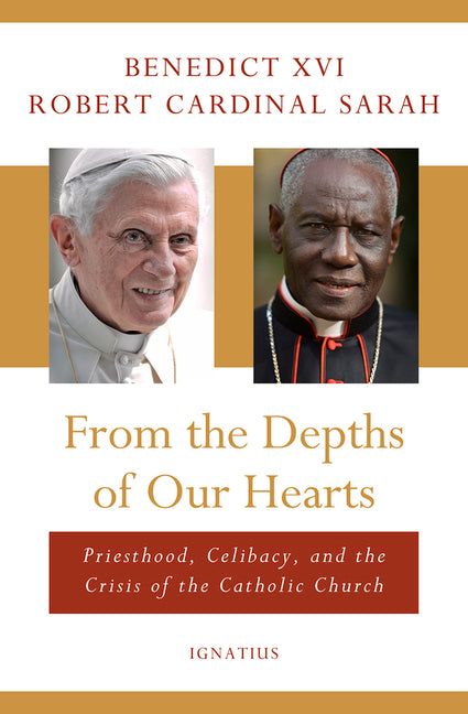 From the Depths of Our Hearts: Priesthood, Celibacy and the Crisis of the Catholic Church - Ingram