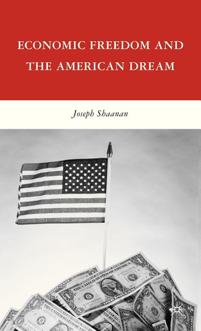 Economic Freedom and the American Dream (2010) - Ingram