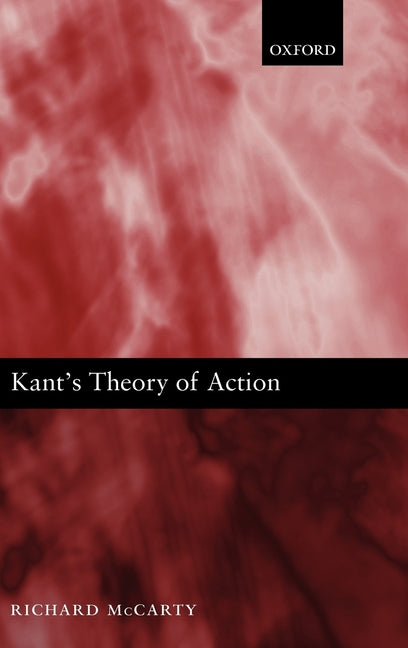 Kant's Theory of Action - Ingram
