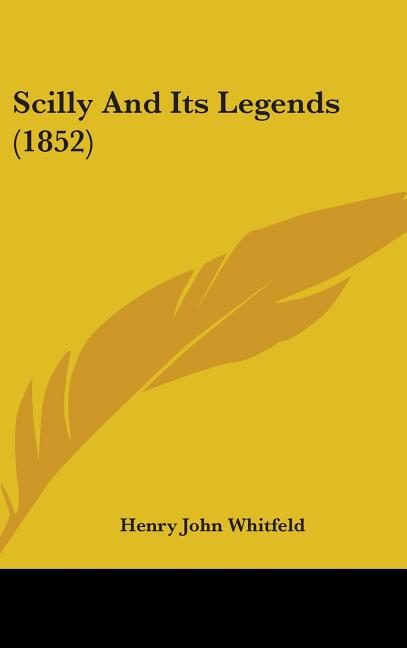 Scilly And Its Legends (1852) - Ingram