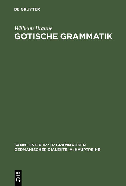 Gotische Grammatik: Mit Lesestücken Und Wörterverzeichnis (20., Neubarb. Aufl.) - Ingram