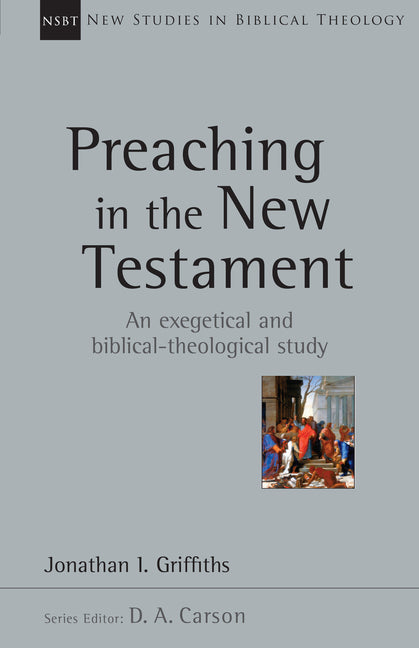 Preaching in the New Testament - Ingram