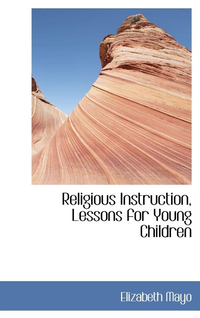 Religious Instruction, Lessons for Young Children - Ingram