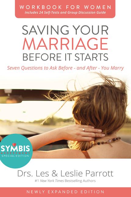 Saving Your Marriage Before It Starts Workbook for Women: Seven Questions to Ask Before---And After---You Marry (Enlarged) - Ingram