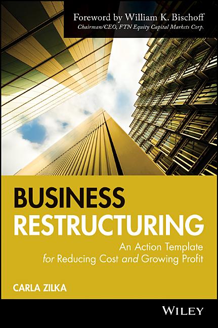 Business Restructuring: An Action Template for Reducing Cost and Growing Profit - Ingram