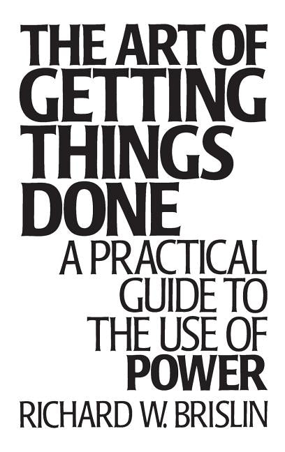 Art of Getting Things Done: A Practical Guide to the Use of Power - Ingram