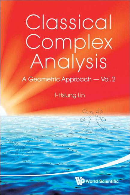 Classical Complex Analysis: A Geometric Approach (Volume 2) - Ingram
