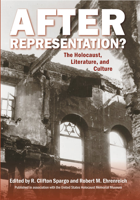 After Representation?: The Holocaust, Literature, and Culture (None) - Ingram