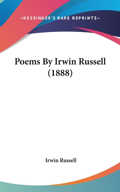 Poems By Irwin Russell (1888) - Ingram