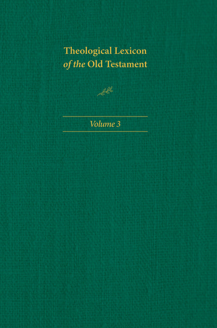 Theological Lexicon of the Old Testament: Volume 3 - Ingram