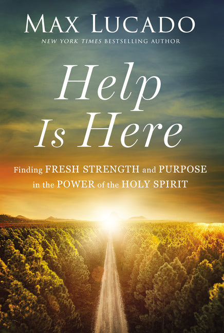 Help Is Here: Finding Fresh Strength and Purpose in the Power of the Holy Spirit - Ingram