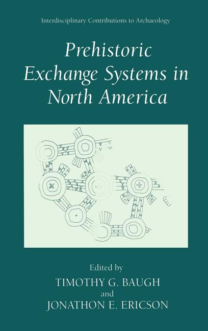 Prehistoric Exchange Systems in North America (1994) - Ingram