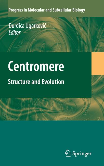 Centromere: Structure and Evolution (2009) - Ingram