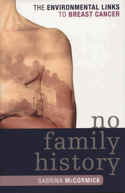 No Family History: The Environmental Links to Breast Cancer - Ingram