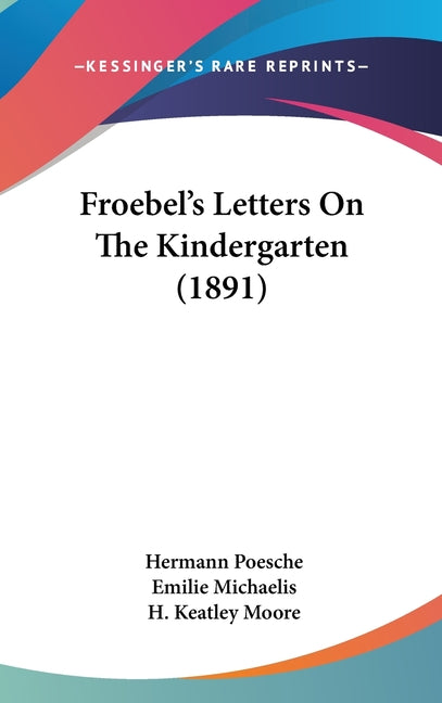 Froebel's Letters On The Kindergarten (1891) - Ingram
