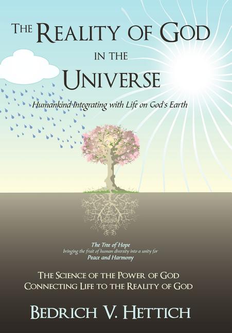 Reality of God in the Universe: Humankind Integrating with Life on God's Earth - Ingram