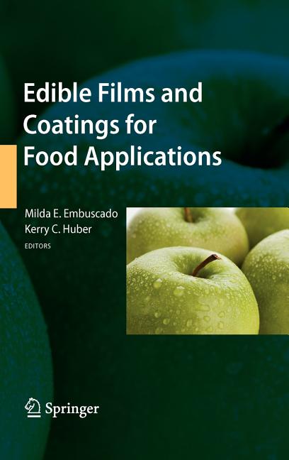 Edible Films and Coatings for Food Applications (2009) - Ingram
