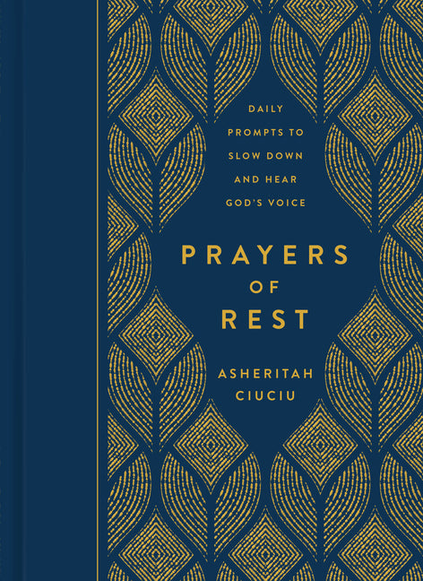 Prayers of Rest: Daily Prompts to Slow Down and Hear God's Voice - Ingram