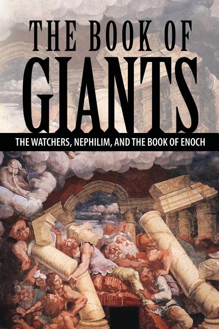 Book of Giants: The Watchers, Nephilim, and The Book of Enoch - Ingram