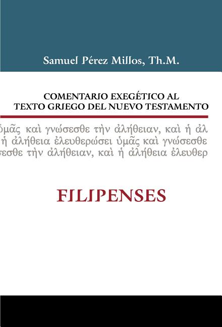 Comentario Exegético Al Texto Griego del N.T. - Filipenses - Ingram
