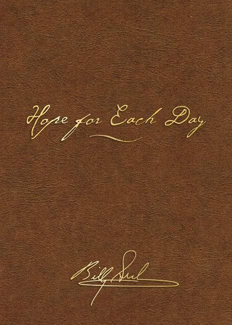 Hope for Each Day Signature Edition: Words of Wisdom and Faith (a 365-Day Devotional) (Signature) - Ingram