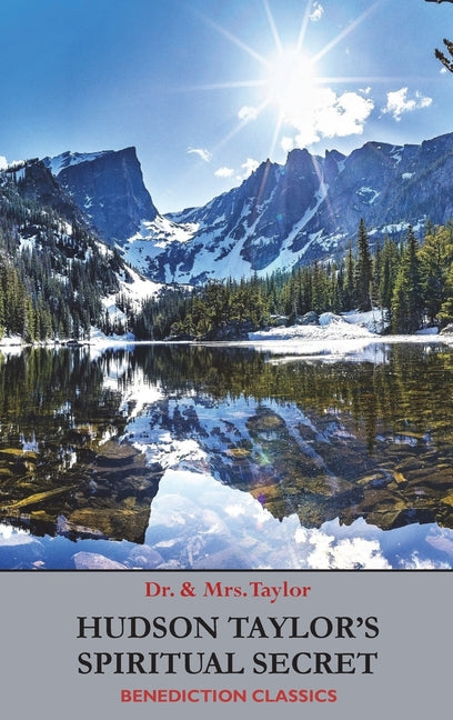 Hudson Taylor's Spiritual Secret - Ingram
