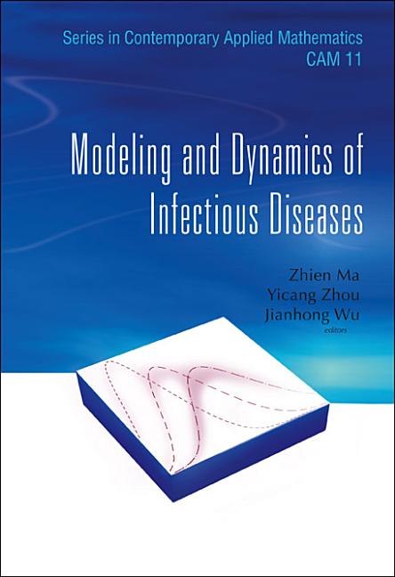 Modeling and Dynamics of Infectious Diseases - Ingram