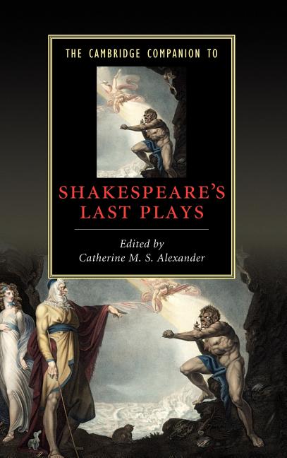 Cambridge Companion to Shakespeare's Last Plays - Ingram